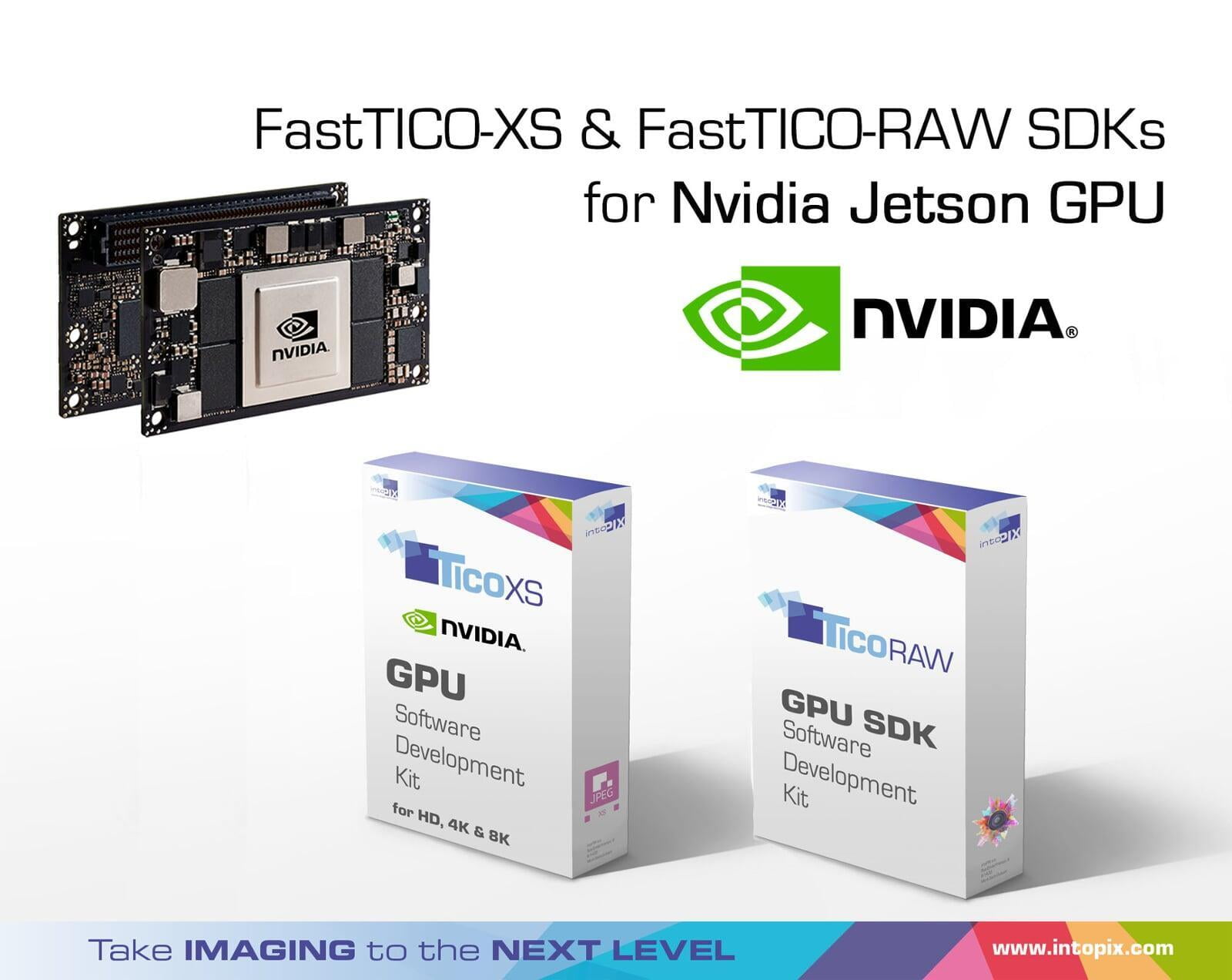 intoPIX 发布用于Nvidia Jetson的FastTICO-XS和FastTicoRAWSDKs  GPU